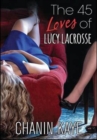 The 45 Loves of Lucy Lacrosse - Book