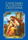 Catecismo de la Doctrina Cristiana. Libro del Catequista - Book