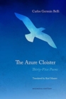The Azure Cloister – Thirty–Five Poems - Book
