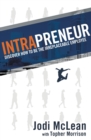 Intrapreneur : Discover How to Be the Irreplaceable Employee - Book