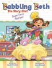 Babbling Beth the Story Chef : Superhero Recipe - Book