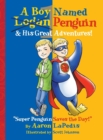A Boy Named Penguin : His Great Adventures! - Book