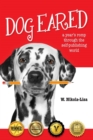 Dog Eared : A Year's Romp Through the Self-Publishing World - Book