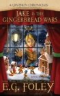 Jake & The Gingerbread Wars (A Gryphon Chronicles Christmas Novella) - Book