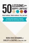 50 Lessons for Happy Lawyers : Boost wellness. Build resilience. Yes, you can! - Book