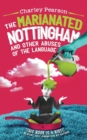 The Marianated Nottingham and Other Abuses of the Language - Book