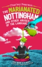 THE MARIANATED NOTTINGHAM AND OTHER ABUSES OF THE LANGUAGE - eBook