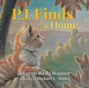 P.J. Finds a Home - Book