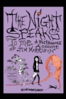The Night Speaks to Me : A Posthumous Account of Jim Morrison - Book