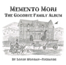Memento Mori : The Goodbye Family Album - Book