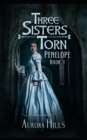 Three Sisters Torn - Penelope - Book 1 - Book