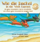 Wie die Dackel in die Welt kamen (German/English Bilingual Hard Cover) : Die ganz besondere kurze Geschichte von einem ganz besonderen langen Hund (Tall Tales # 1) - Book