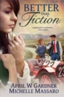 Better than Fiction - Book