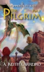 The Pilgrim - Part I : Immortality Wars - Book