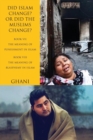Did Islam Change? or Did the Muslims Change? : Book VII: The Meaning of Punishment in Islam and Book VIII: The Meaning of Blasphemy in Islam - Book