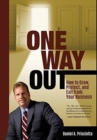 One Way Out : How to Grow, Protect, and Exit from Your Business - Book