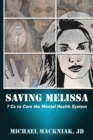 Saving Melissa : The 7Cs to Cure the Mental Health System - eBook