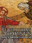 The Revelations to Christ's Holy Bride Church - Book