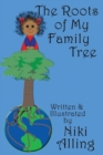 The Roots of My Family Tree - Book