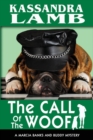 The Call of the Woof : A Marcia Banks and Buddy Mystery - Book