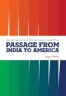 Passage from India to America : Billionaire Engineers, Extremist Politics & Advantage to Canada & China - Book