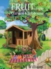 Fruit in the Garden Clubhouse - Book