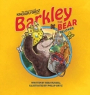 Barkley the Bear Belongs : Overcoming an Orphan Heart - Book