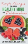 Simple Changes for Your Healthy Mind and Relationships - Book