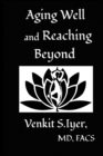 Aging Well and Reaching Beyond - Book