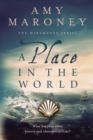A Place in the World : Book 3, The Miramonde Series - Book