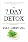 The "7" Day Detox : The 21 Day Green Detox Fast - Book