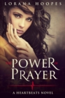 The Power Of Prayer : A "Heartbeats" Novel - eBook