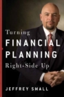 Turning Financial Planning Right-Side Up - Book