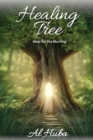 The Healing Tree : Help for the Hurting - Book