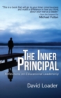 The Inner Principal : Reflections on Educational Leadership - Book
