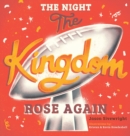 The Night The Kingdom Rose Again - Book