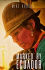 Marked By Ecuador - Book