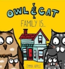 Owl & Cat : Family Is... - Book