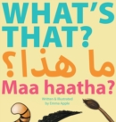 What's That? Maa Haatha? - Book
