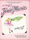 The Glamorous Life of Josie Marie - Book