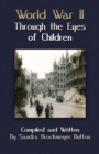 World War II Through the Eyes of Children - Book