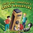 Zach and Sprocket's Great Adventure - Book