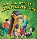 Zach and Sprocket's Great Adventure - Book