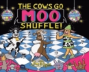 The Cows Go Moo Shuffle! - Book