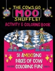 The Cows Go Moo Shuffle! Activity & Coloring Book - Book