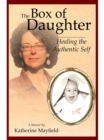 The Box of Daughter : Healing the Authentic Self - eBook