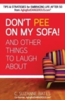 Don't Pee on My Sofa! and Other Things to Laugh about - Book