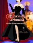 Eternally Artemisia : Some loves, like some women, are timeless. - eBook