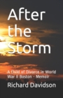 After the Storm : A Child of Divorce in World War II Boston - Memoir - Book