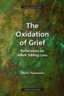 The Oxidation of Grief : Reflections on Adult Sibling Loss - eBook
